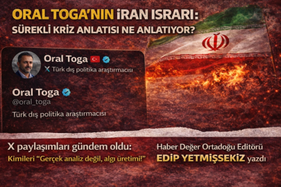 Oral Toga’nın İran ısrarı: Sürekli kriz anlatısı ne anlatıyor?