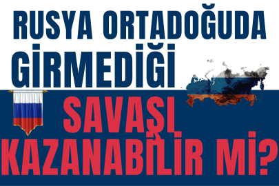 Rusya, Ortadoğu'da girmediği bir savaşı nasıl kazanabilir?