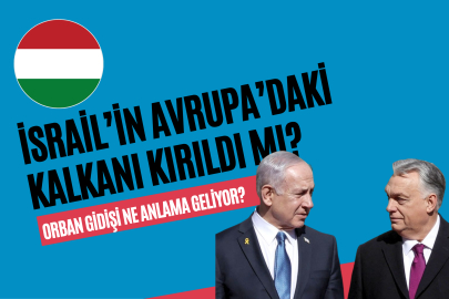 İsrail’in Avrupa’daki Kalkanı Kırıldı mı? Orban Gidişi Ne Anlama Geliyor?