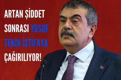 Artan Şiddet Sonrası Yusuf Tekin İstifaya Çağırılıyor