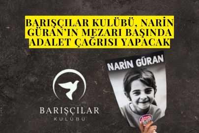 Barışçılar Kulübü, Narin Güran’ın Mezarı Başında Adalet Çağrısı Yapacak