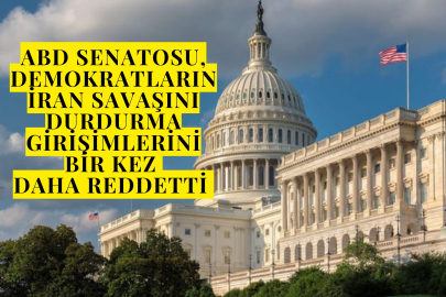 ABD Senatosu, Demokratların İran savaşını durdurma girişimlerini bir kez daha reddetti