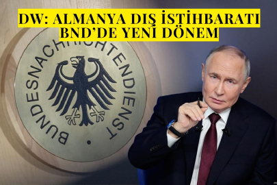 DW: Almanya dış istihbaratı BND’de yeni dönem