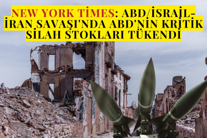 New York Times: ABD/İsrail-İran Savaşı'nda ABD'nin kritik silah stokları tükendi