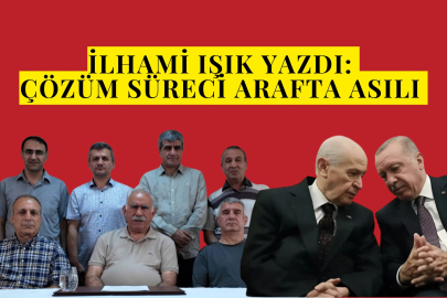 İlhami Işık Yazdı: Çözüm Süreci Arafta Asılı