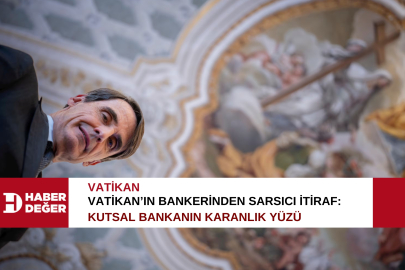 Vatikan’ın Bankerinden Sarsıcı İtiraf: Kutsal Bankanın Karanlık Yüzü