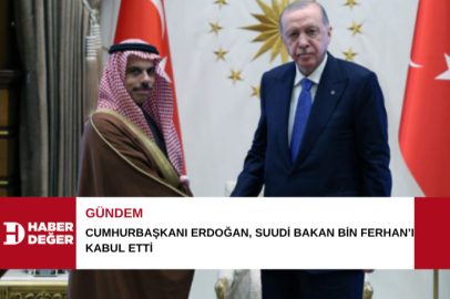Cumhurbaşkanı Erdoğan, Suudi Bakan Bin Ferhan’ı kabul etti