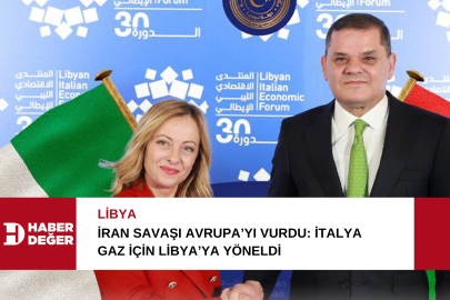 İran Savaşı Avrupa’yı Vurdu: İtalya Gaz İçin Libya’ya Yöneldi