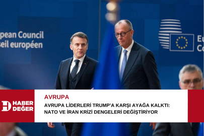 Avrupa Liderleri Trump’a Karşı Ayağa Kalktı: NATO ve İran Krizi Dengeleri Değiştiriyor