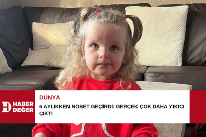 6 aylıkken nöbet geçirdi: Gerçek çok daha yıkıcı çıktı