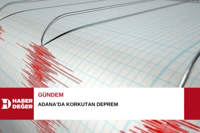 Adana’da korkutan deprem