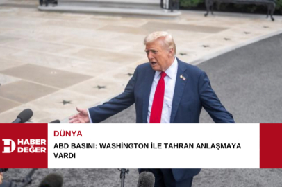 ABD basını: Washington ile Tahran anlaşmaya vardı