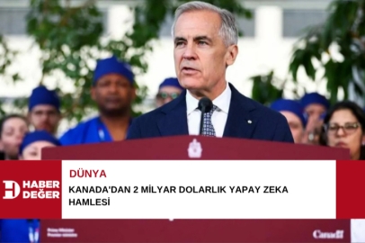 Kanada'dan 2 milyar dolarlık yapay zeka hamlesi
