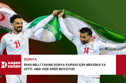 İran Milli Takımı Dünya Kupası için Meksika'ya gitti: ABD vize krizi büyüyor