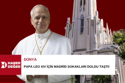 Papa Leo XIV için Madrid sokakları doldu taştı!