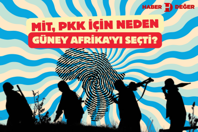 MİT, PKK İçin Neden Güney Afrika’yı Seçti?