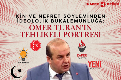 Kin ve Nefret Söyleminden İdeolojik Bukalemunluğa: Ömer Turan’ın Tehlikeli Portresi